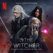 Witcher (The) (Season 3) (Joseph Trapanese) UnderScorama : Août 2023