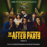 After Party (The) (Season 2) (Daniel Pemberton & David Schweitzer) UnderScorama : Septembre 2023