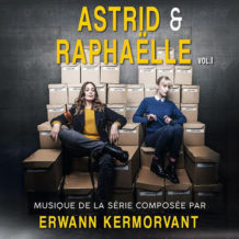 Astrid & Raphaëlle (Saisons 1, 2 & 3) (Erwann Kermorvant) UnderScorama : Octobre 2023