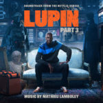 Lupin (Chapitre 3) (Mathieu Lamboley) UnderScorama : Octobre 2023