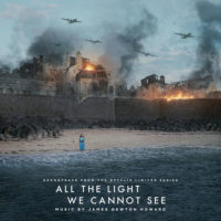 All The Light We Cannot See (James Newton Howard) UnderScorama : Novembre 2023