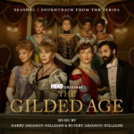 Gilded Age (The) (Season 2) (Harry Gregson-Williams & Rupert Gregson-Williams) UnderScorama : Décembre 2023