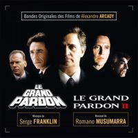 Grand Pardon (Le) / Le Grand Pardon II (Serge Franklin / Romano Musumarra) UnderScorama : Décembre 2023