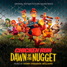 Chicken Run: Dawn Of The Nugget (Harry Gregson-Williams) UnderScorama : Janvier 2024