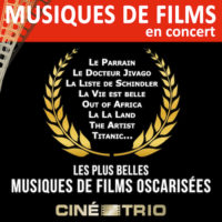 Concert : le Ciné-Trio à la veille des Oscars Début mars, la célèbre formation passe en revue les musiques de films oscarisées