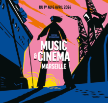 Music & Cinema, un festival qui refait le printemps !