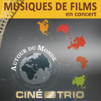 Le Ciné-trio fait un tour du monde musical ! Le 4 mai, la célèbre formation jouera une sélection issue de divers horizons cinématographiques