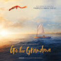 Go For Grandma (Fabrizio Mancinelli) UnderScorama : Avril 2024