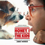 Honey, I Shrunk The Kids (James Horner) UnderScorama : Mai 2024