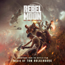 Rebel Moon: The Scargiver (Tom Holkenborg) UnderScorama : Mai 2024