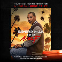 Beverly Hills Cop: Axel F (Lorne Balfe) UnderScorama : Juillet 2024