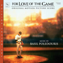 For Love Of The Game (Basil Poledouris) UnderScorama : Juillet 2024