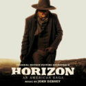 Horizon: An American Saga – Chapter 1 (John Debney) UnderScorama : Juillet 2024