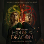 House Of The Dragon (Season 2) (Ramin Djawadi) UnderScorama : Août 2024