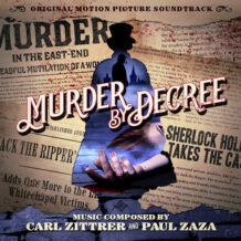 Murder By Decree (Carl Zittrer & Paul Zaza) UnderScorama : Août 2024
