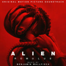 Alien: Romulus (Benjamin Wallfisch) UnderScorama : Septembre 2024