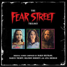 Fear Street Trilogy (The) (Marco Beltrami, Marcus Trumpp, Brandon Roberts…) UnderScorama : Septembre 2024