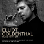 Music For Film (Elliot Goldenthal) UnderScorama : Novembre 2024