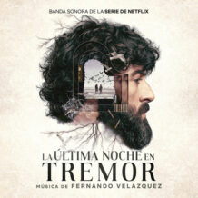 Última Noche en Tremor (La) (Fernando Velázquez) UnderScorama : Novembre 2024