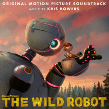Wild Robot (The) (Kris Bowers) UnderScorama : Octobre 2024