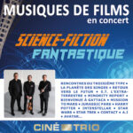 Le Ciné-Trio aux frontières du réel et de l’espace Le samedi 7 décembre, la célèbre formation plonge dans le fantastique et la science-fiction !