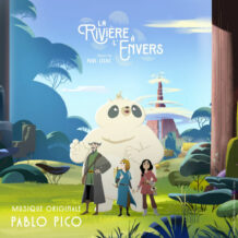 Rivière à l’Envers (La) (Pablo Pico) UnderScorama : Janvier 2025
