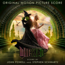 Wicked: Part I (John Powell & Stephen Schwartz) UnderScorama : Janvier 2025