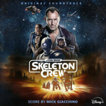 Star Wars: Skeleton Crew (Mick Giacchino) UnderScorama : Février 2025