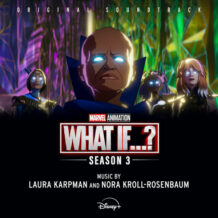 What If…? (Season 3) (Laura Karpman & Nora Kroll-Rosenbaum) UnderScorama : Février 2025