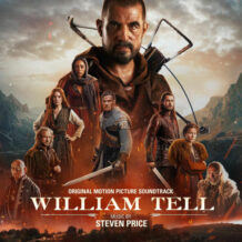 William Tell (Steven Price) UnderScorama : Février 2025