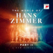 World Of Hans Zimmer – Part II: A New Dimension (The) (Hans Zimmer) UnderScorama : Février 2025