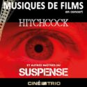 Concert : le Ciné-trio s’attaque à Alfred Hitchcock ! Le 29 mars, la formation aborde la filmographie du Maître du suspense et de ses héritiers