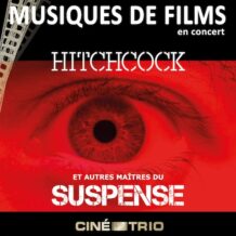 Concert : le Ciné-trio s’attaque à Alfred Hitchcock ! Le 29 mars, la formation aborde la filmographie du Maître du suspense et de ses héritiers