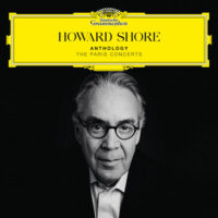 Anthology – The Paris Concerts (Howard Shore) UnderScorama : Avril 2025