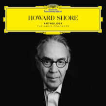Anthology – The Paris Concerts (Howard Shore) UnderScorama : Avril 2025