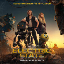 Electric State (The) (Alan Silvestri) UnderScorama : Mars 2025