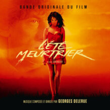 Été Meurtrier (L’) / La Reine Blanche (Georges Delerue) UnderScorama : Avril 2025