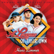 League Of Their Own (A) (Hans Zimmer) UnderScorama : Avril 2025