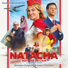Natacha (Presque) Hôtesse de l’Air (Erwann Chandon) UnderScorama : Avril 2025