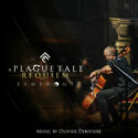 Plague Tale: Requiem Symphony (A) (Olivier Derivière) UnderScorama : Mars 2025