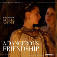 Dangerous Friendship (A) (Cyrille Aufort) UnderScorama : Mai 2025