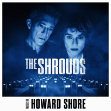 Shrouds (The) (Howard Shore) UnderScorama : Mai 2025