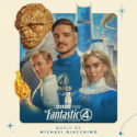 Fantastic Four: First Steps (The) (Michael Giacchino) UnderScorama : Août 2025