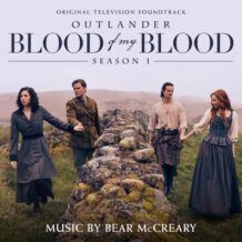 Outlander: Blood Of My Blood (Bear McCreary & Sparks & Shadows) UnderScorama : Septembre 2025