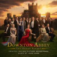 Downton Abbey: The Grand Finale (John Lunn) UnderScorama : Octobre 2025