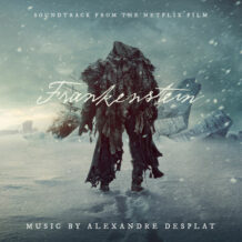 Frankenstein (Alexandre Desplat) UnderScorama : Novembre 2025