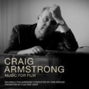 Music For Film (Craig Armstrong) UnderScorama : Novembre 2025