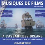 Concert : le ciné-trio prend le large à l&rsquo;assaut des océans ! La célèbre formation propose un programme entièrement consacré au cinéma marin