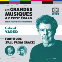 Fortitude (Fall From Grace) (Gabriel Yared) UnderScorama : Mars 2026